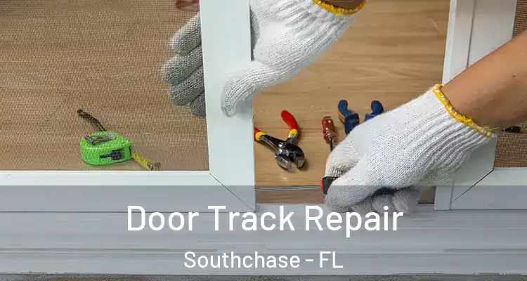  Door Track Repair Southchase - FL