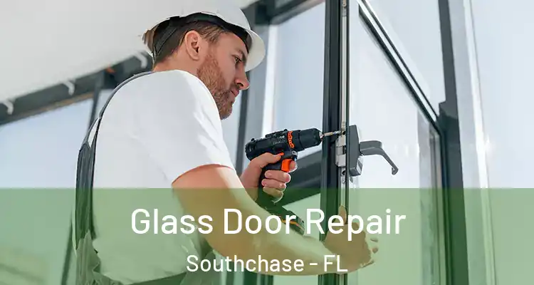  Glass Door Repair Southchase - FL