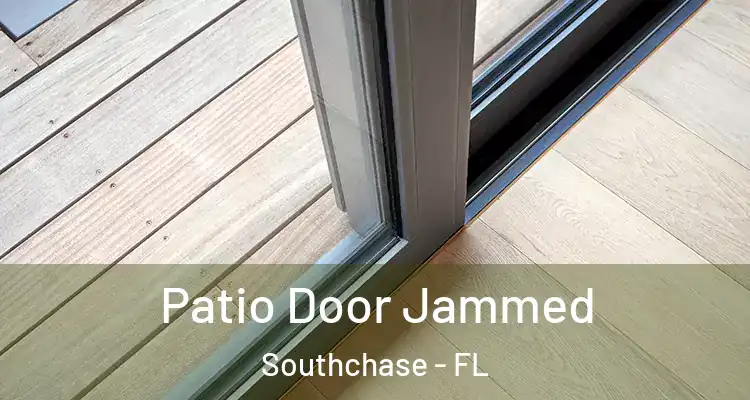  Patio Door Jammed Southchase - FL