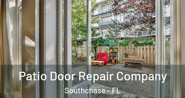  Patio Door Repair Company Southchase - FL