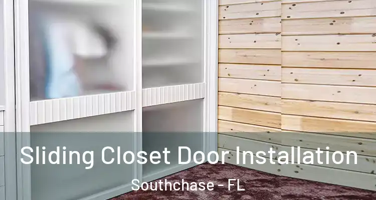  Sliding Closet Door Installation Southchase - FL